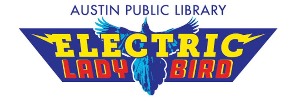 Austin Public Library Electric Lady Bird